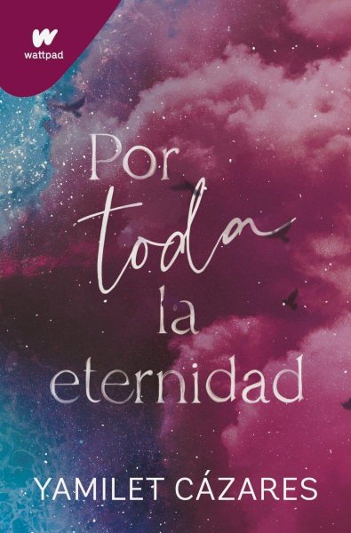 Por Toda La Eternidad