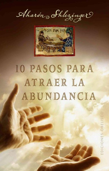 10 Pasos Para Atraer Abundancia