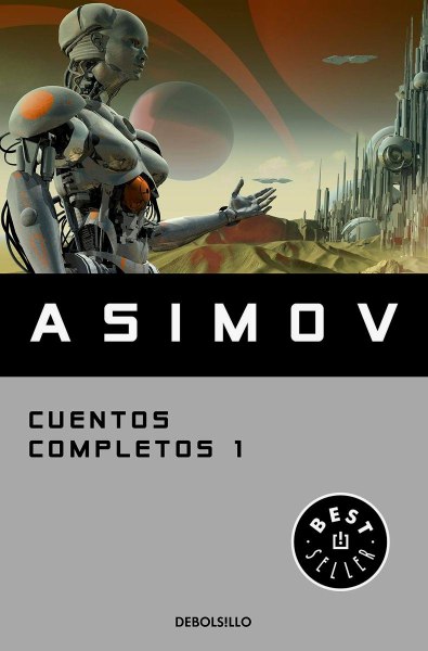 Cuentos Completos 1 Asimov