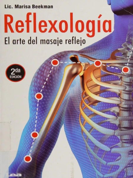 Reflexologia - El Arte Del Masaje Reflejo