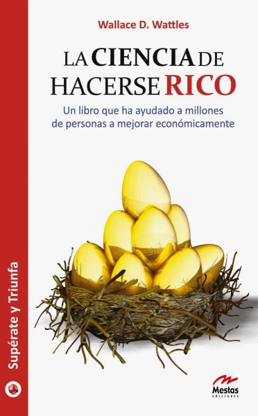 La Ciencia De Hacerse Rico