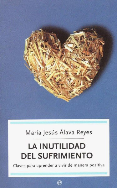 La Inutilidad Del Sufrimiento