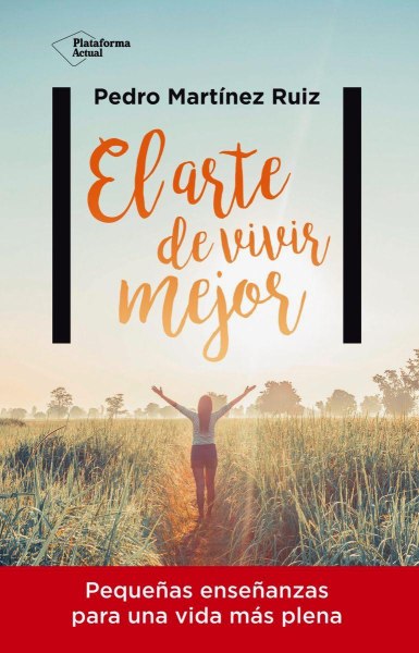 El Arte De Vivir Mejor