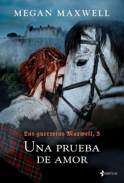 Las Guerreras Maxwell 5 Una Prueba De Amor