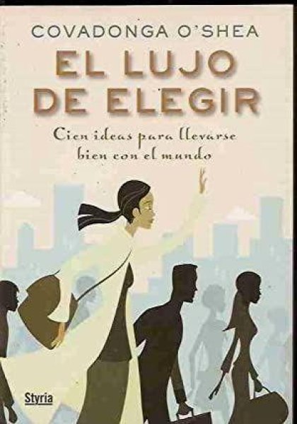 El Lujo De Elegir