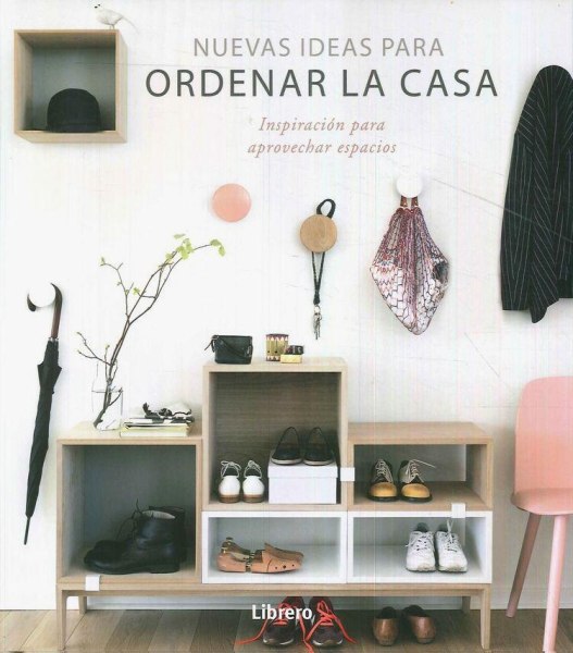 Nuevas Ideas Para Ordenar La Casa
