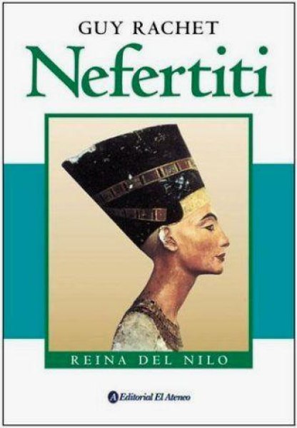 Nefertiti - Reina Del Nilo