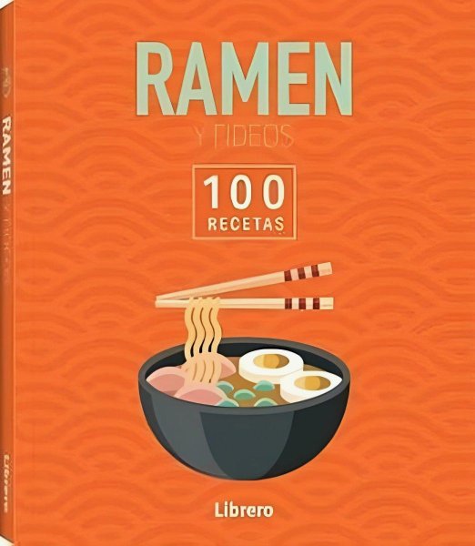 100 Recetas Ramen & Fideos