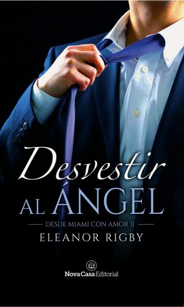 Desvestir Al Angel Desde Miami Con Amor Ii