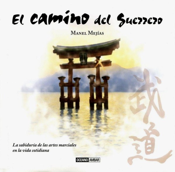 El Camino Del Guerrero
