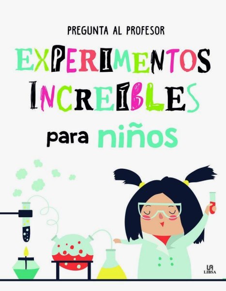 EXPerimentos Increibles Para Niños