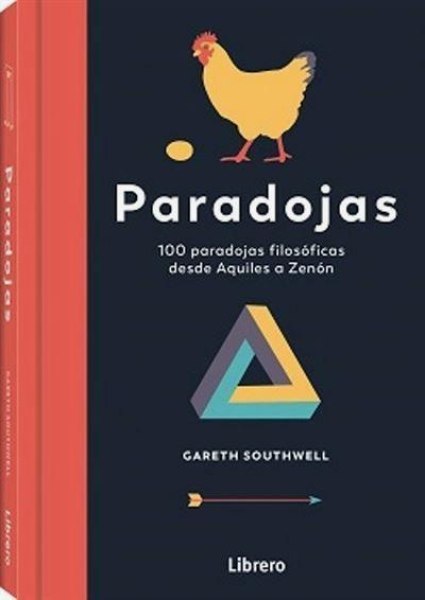 Paradojas 100 Paradojas Filosoficas Desde Aquiles A Zenon