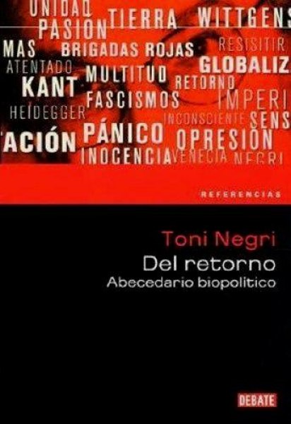 Del Retorno -Abecedario Biopolitico-
