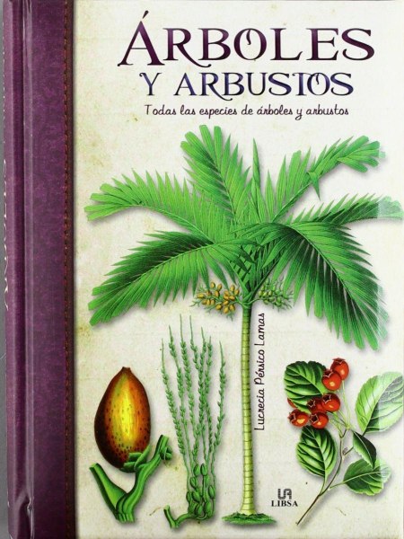 Arboles y Arbustos Todas Las Especies De Arboles y Arbustos