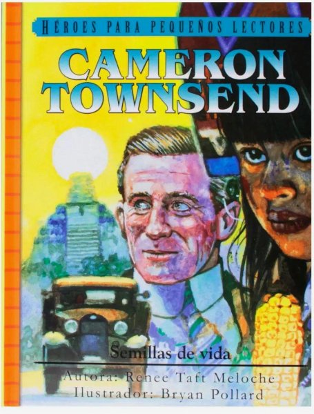 Cameron Townsend Semillas De Vida