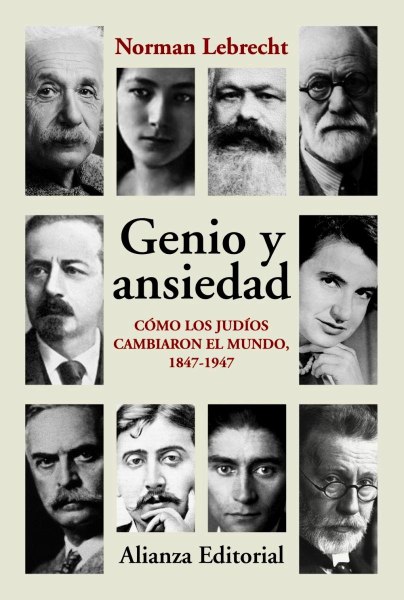 Genio y Ansiedad - Como Los Judios Cambiaron El Mundo