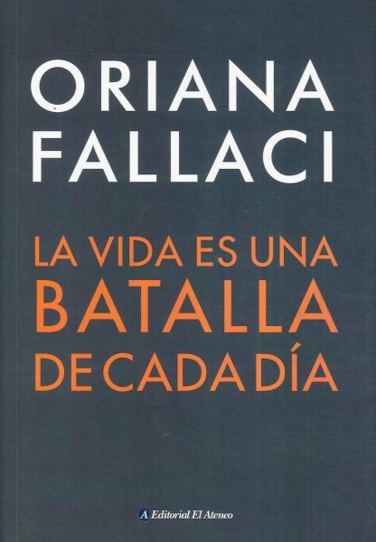 La Vida Es Una Batalla De Cada Dia