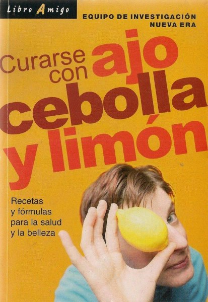 Curarse Con Ajo Cebolla y Limon