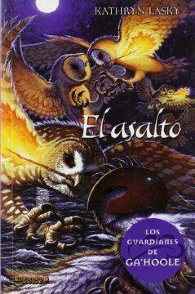 Los Guardianes De Gahoole 4 El Asalto