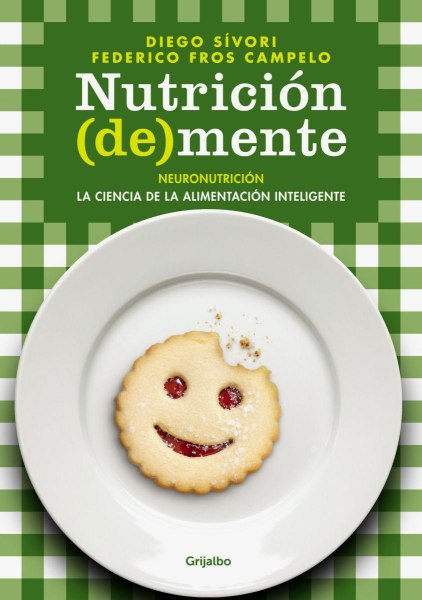 Nutricion (de)mente - Neuronutricion