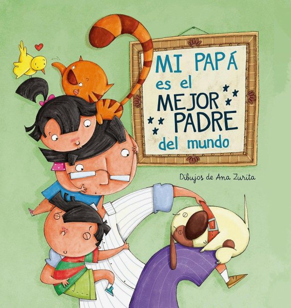 Mi Papá Es El Mejor Padre Del Mundo