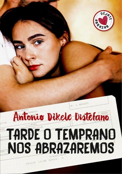 Tarde o Temprano Nos Abrazaremos