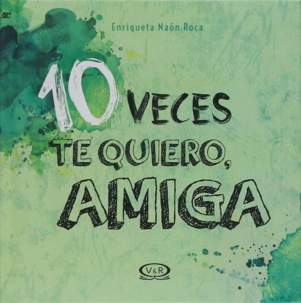10 Veces Te Quiero Amiga