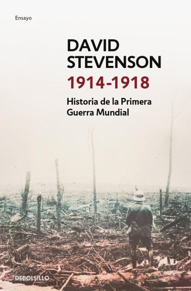 1914-1918. Historia De La Primera Guerra Mundial