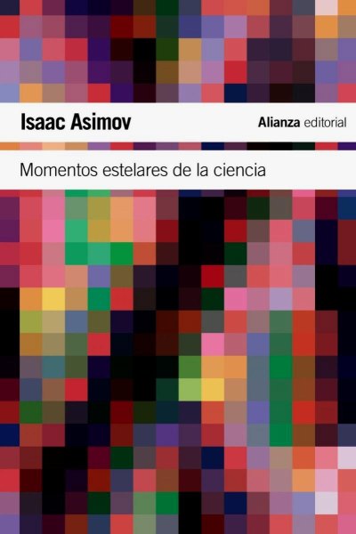 Momentos Estelares De La Ciencia