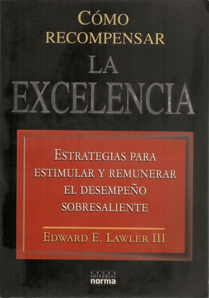 Como Recompensar La Excelencia.
