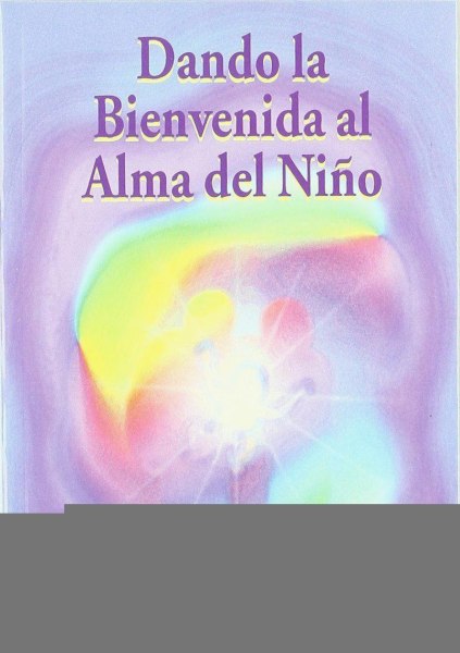 Dando La Bienvenida Al Alma Del Niño
