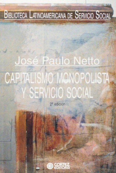 Capitalismo Monopolista y Servicio Social