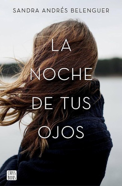 La Noche De Tus Ojos