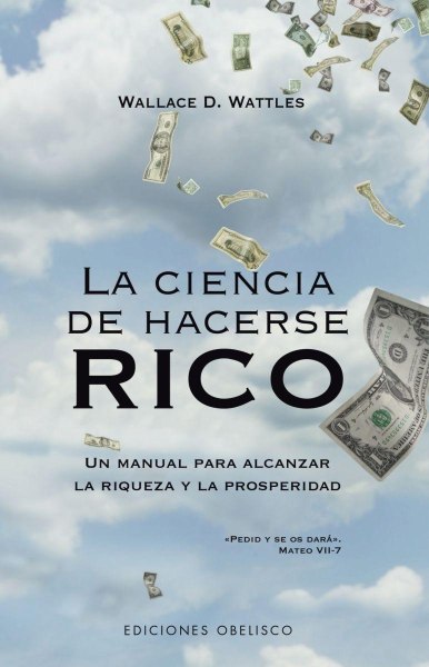 La Ciencia De Hacerse Rico