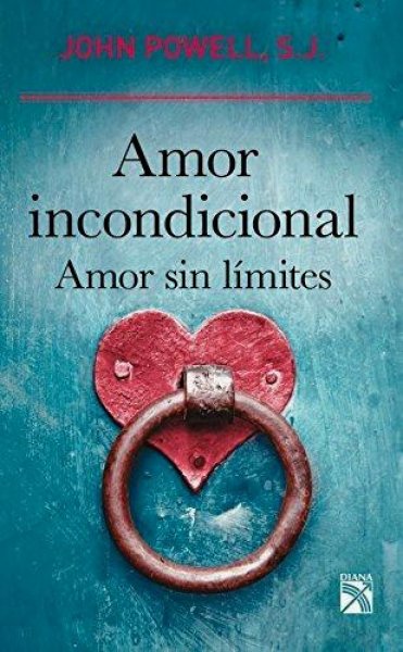 Amor Incondicional Amor Sin Limites
