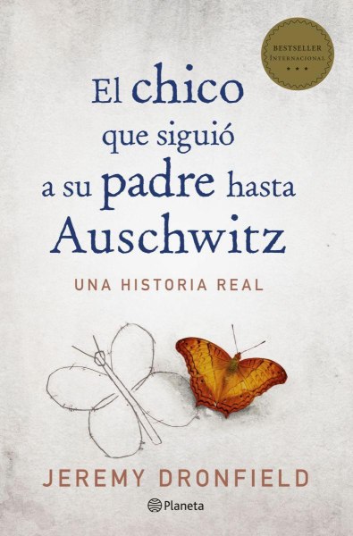 El Chico Que Siguio A Su Padre Hasta Auschwitz
