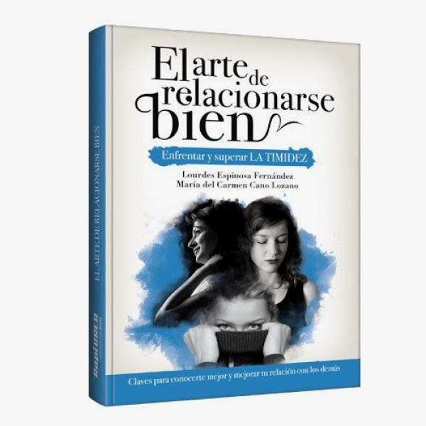 El Arte De Relacionarse Bien