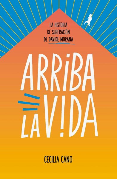 Arriba La Vida Historia De Davide Morana