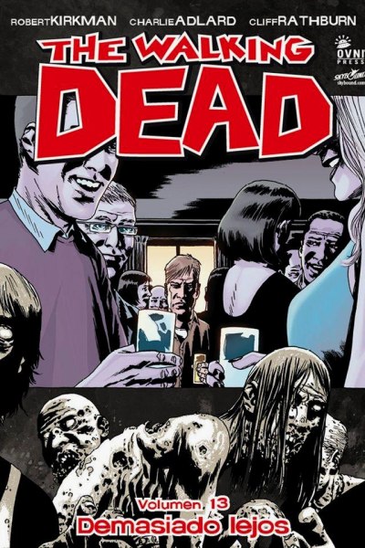 The Walking Dead 13 Demasiado Lejos