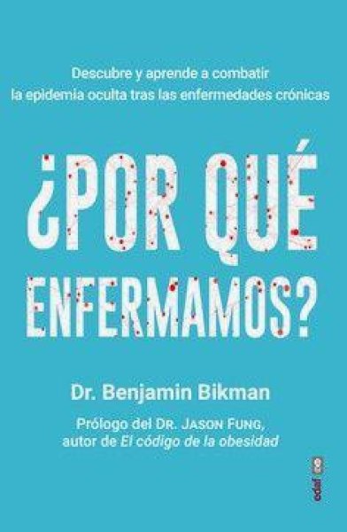 Por Que Enfermamos