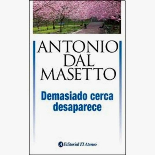 Demasiado Cerca Desaparece