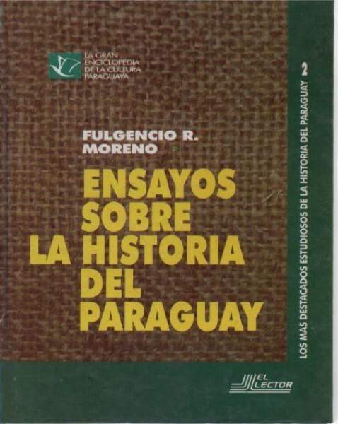 Ensayos Sobre La Historia Del Paraguay