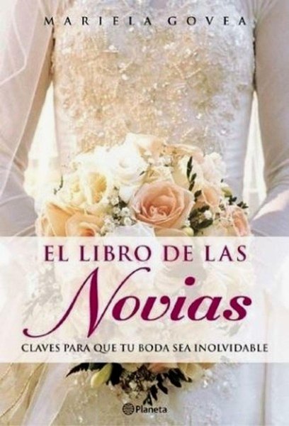 El Libro De Las Novias Claves Para Que Tu Boda Sea Inolvdable