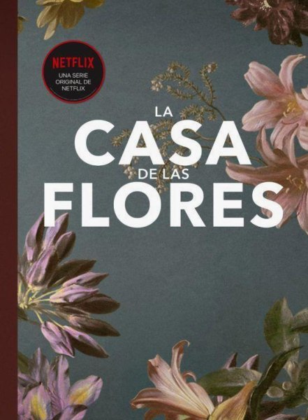 La Casa De Las Flores Td