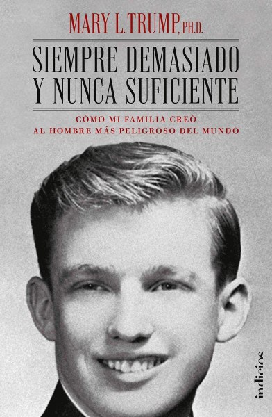 Siempre Demasiado y Nunca Suficiente