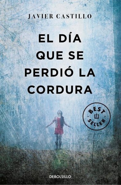 El Dia Que Se Perdio La Cordura