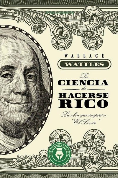 La Ciencia De Hacerse Rico