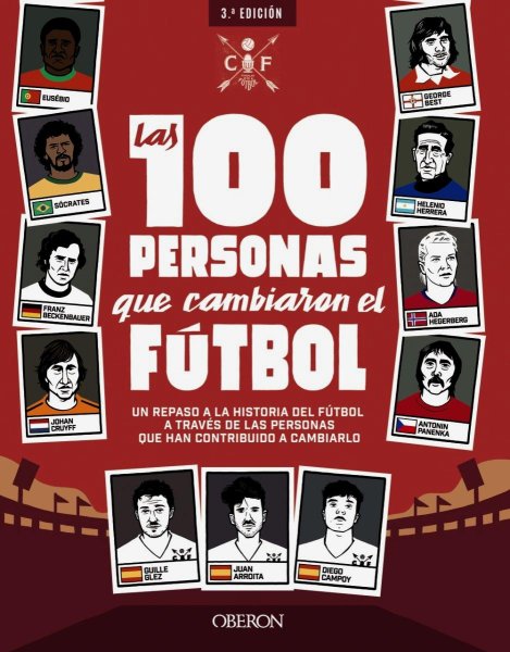 Las 100 Personas Que Cambiaron El Fútbol