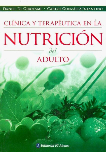 Clinica y Terapeutica En La Nutricion Del Adulto