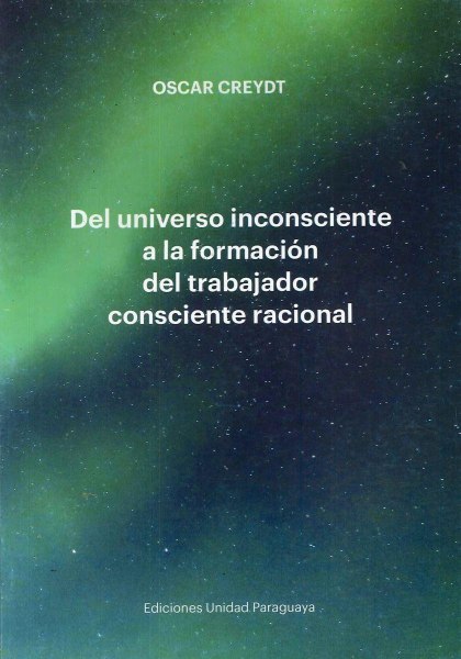 Del Universo Inconciente A La Formacion Del Trabajador